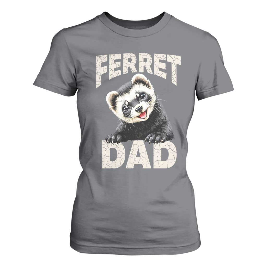 Ferret Dad Life T Shirt For Women Cute Exotic Animal Parent Gift TS12 Charcoal Print Your Wear