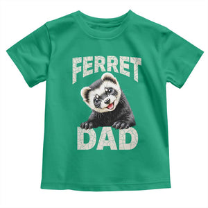 Ferret Dad Life Toddler T Shirt Cute Exotic Animal Parent Gift TS12 Irish Green Print Your Wear