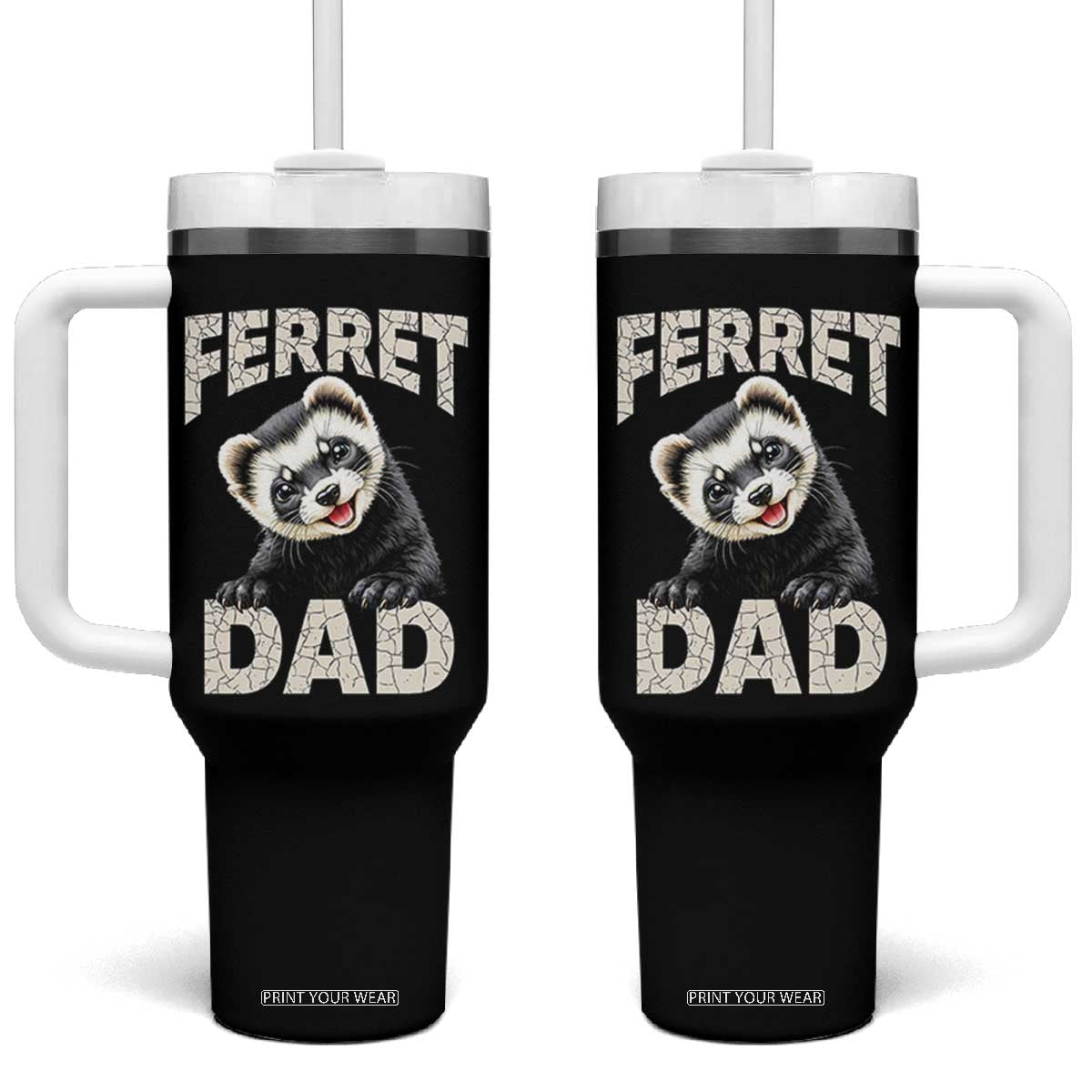 Ferret Dad Life Tumbler With Handle Cute Exotic Animal Parent Gift TS12 One Size: 40 oz Black Print Your Wear