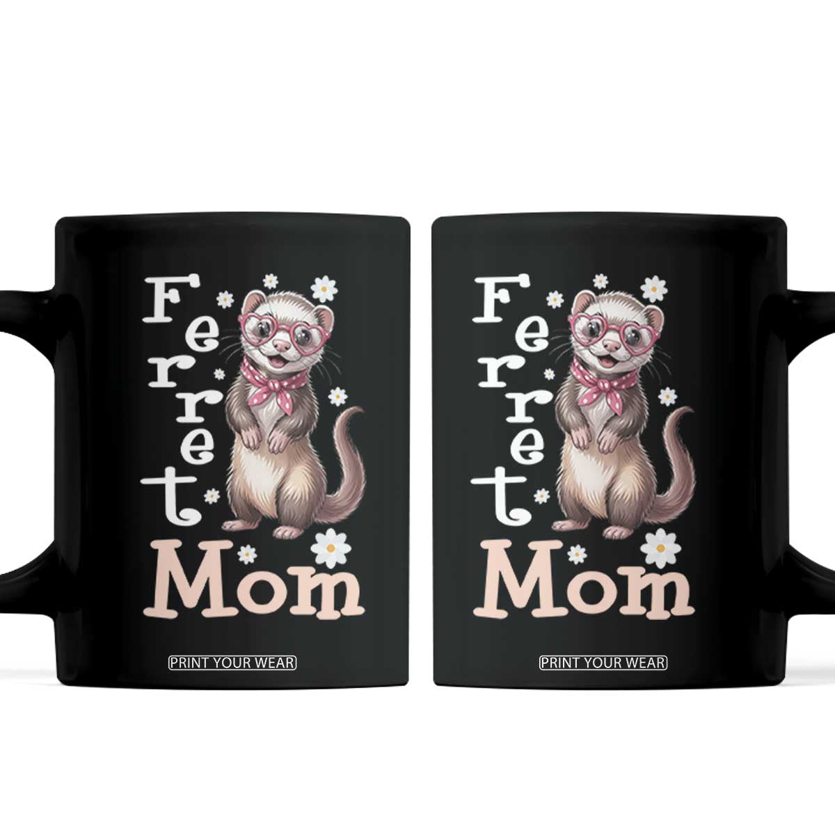 Ferret Mom Life Coffee Mug Funny Cute Polecat Ferret Lover TS12 Black Print Your Wear