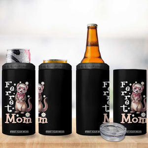 Ferret Mom Life 4 in 1 Can Cooler Tumbler Funny Cute Polecat Ferret Lover TS12 Print Your Wear