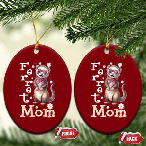 Ferret Mom Life Ceramic Ornament Funny Cute Polecat Ferret Lover TS12 Print Your Wear
