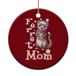 Ferret Mom Life Ceramic Ornament Funny Cute Polecat Ferret Lover TS12 1pc Red Print Your Wear