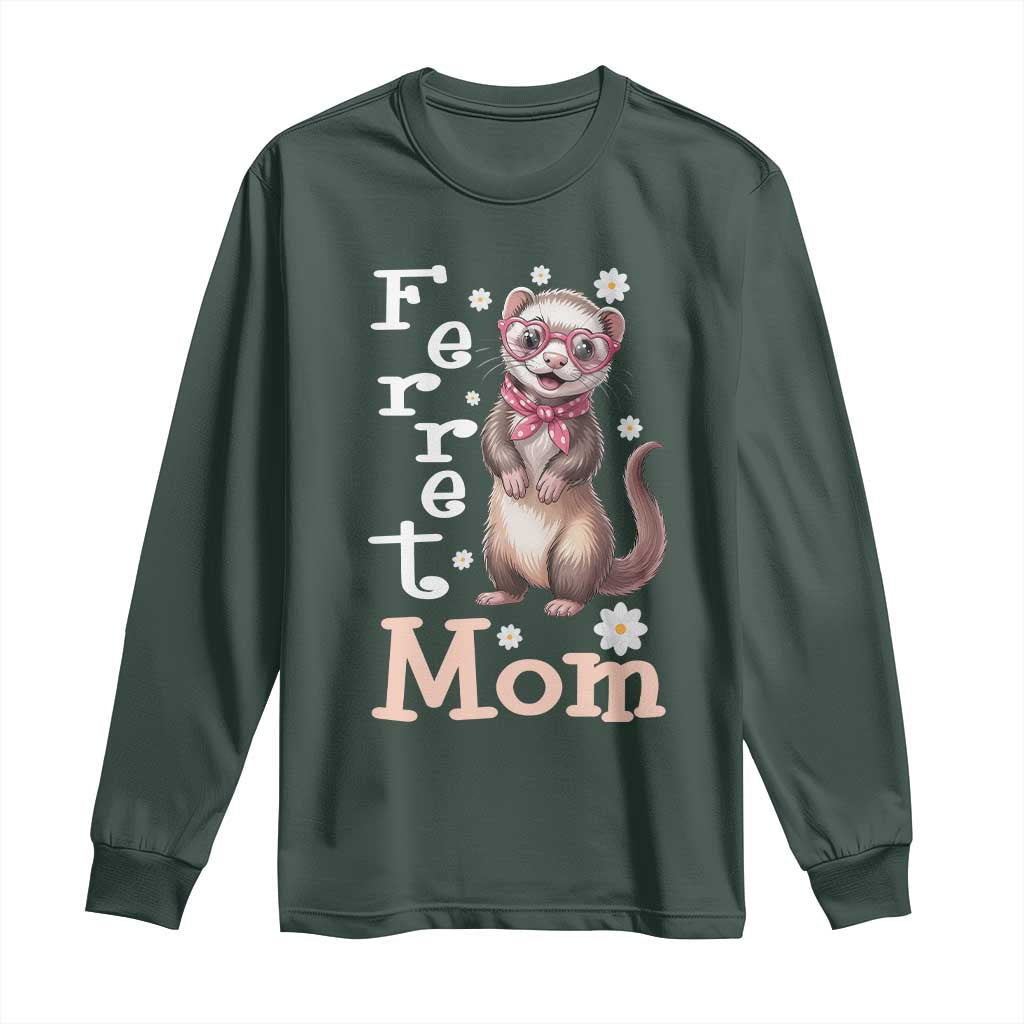 Ferret Mom Life Long Sleeve Shirt Funny Cute Polecat Ferret Lover TS12 Dark Forest Green Print Your Wear