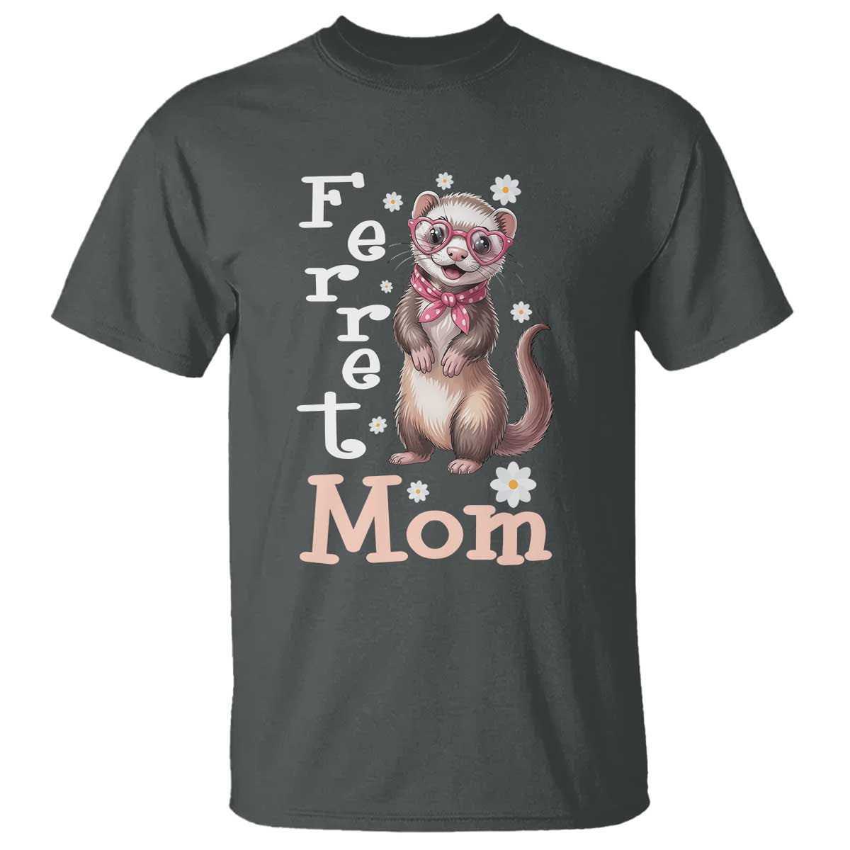Ferret Mom Life T Shirt Funny Cute Polecat Ferret Lover TS12 Dark Heather Print Your Wear