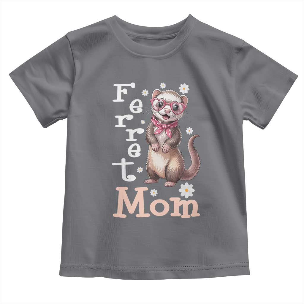 Ferret Mom Life Toddler T Shirt Funny Cute Polecat Ferret Lover TS12 Charcoal Print Your Wear