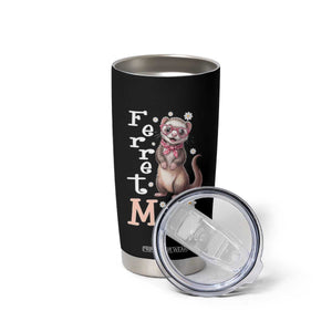 Ferret Mom Life Tumbler Cup Funny Cute Polecat Ferret Lover TS12 Print Your Wear