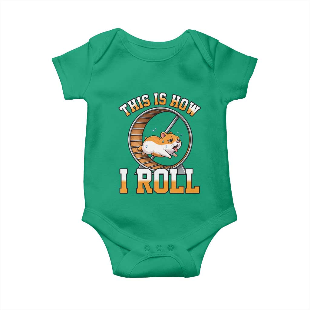 Cute Hamster Running Wheel Baby Onesie This Is How I Roll TS12 Irish Green Print Your Wear