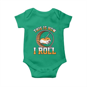 Cute Hamster Running Wheel Baby Onesie This Is How I Roll TS12 Irish Green Print Your Wear