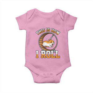 Cute Hamster Running Wheel Baby Onesie This Is How I Roll TS12 Light Pink Print Your Wear