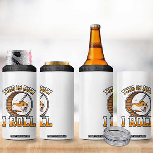 Cute Hamster Running Wheel 4 in 1 Can Cooler Tumbler This Is How I Roll TS12 Print Your Wear