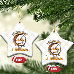 Cute Hamster Running Wheel Ceramic Ornament This Is How I Roll TS12 Print Your Wear