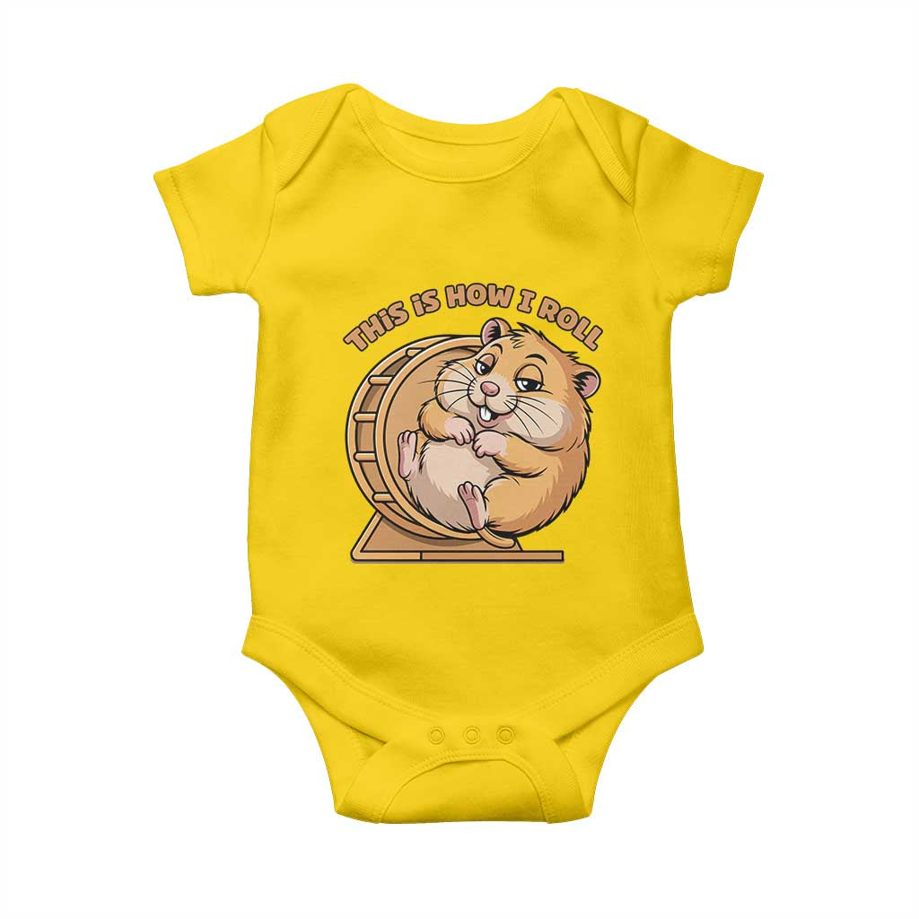 Funny Hamster This Is How I Roll Baby Onesie Cute Rodent Wheel Meme TS12 Daisy Print Your Wear