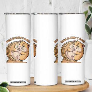 Funny Hamster This Is How I Roll Skinny Tumbler Cute Rodent Wheel Meme TS12 Print Your Wear