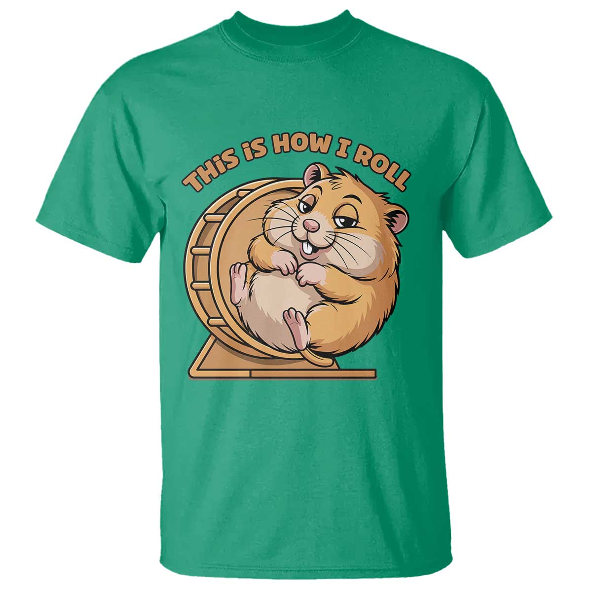 Funny Hamster This Is How I Roll T Shirt Cute Rodent Wheel Meme TS12 Irish Green Print Your Wear