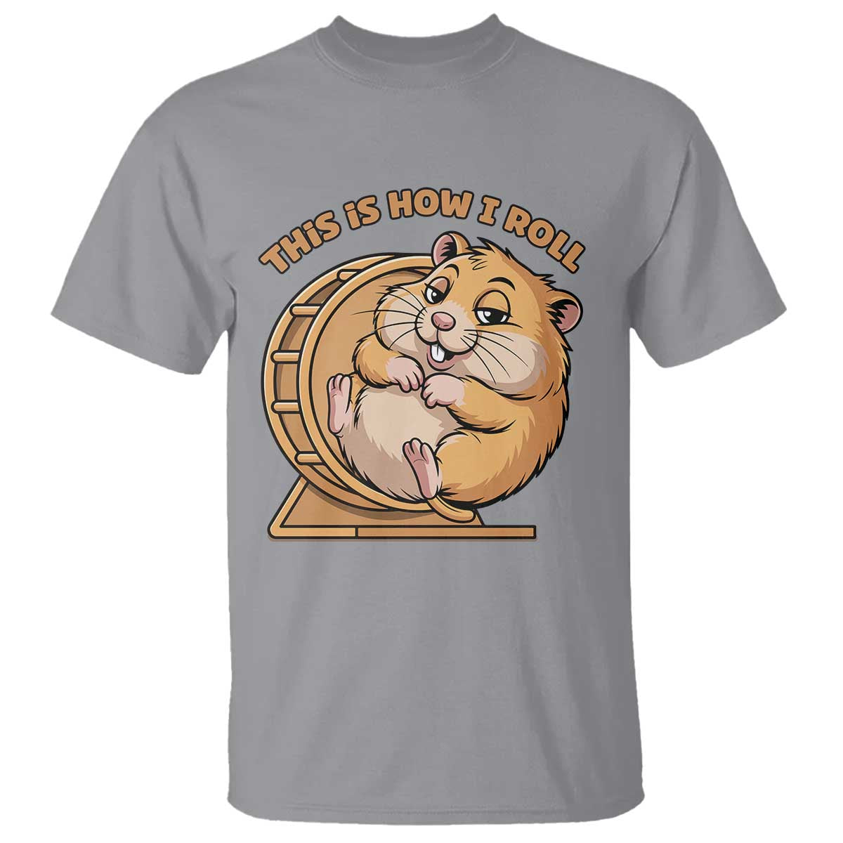 Funny Hamster This Is How I Roll T Shirt Cute Rodent Wheel Meme TS12 Sport Gray Print Your Wear