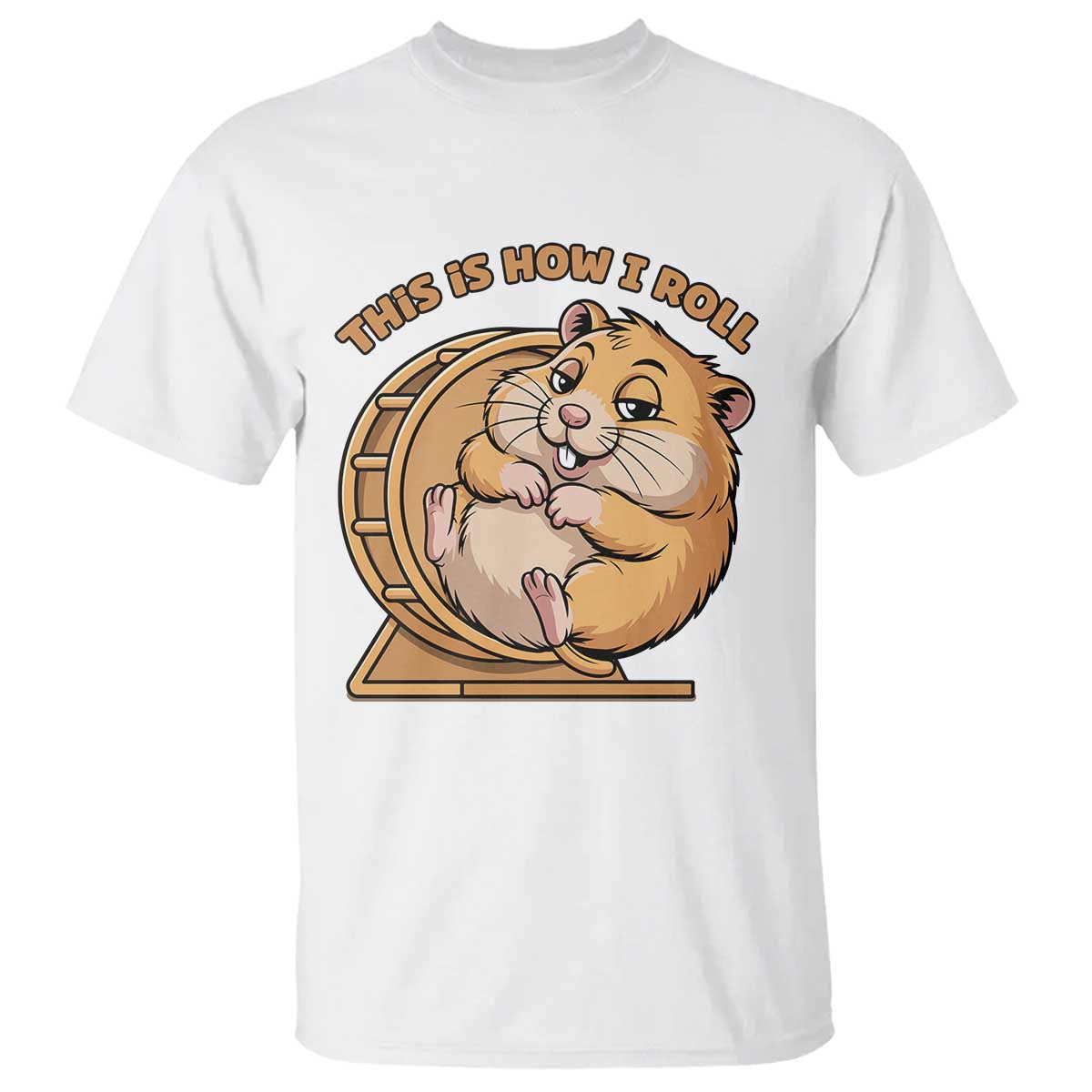 Funny Hamster This Is How I Roll T Shirt Cute Rodent Wheel Meme TS12 White Print Your Wear