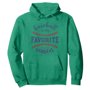 Baseball Is My Favorite Season Hoodie Sports Fan Gift TS12 Irish Green Print Your Wear