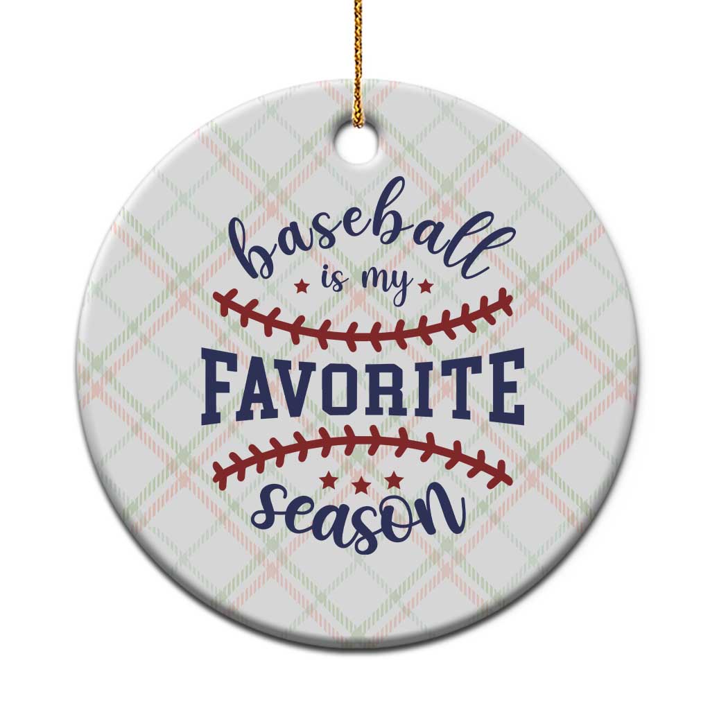 Baseball Is My Favorite Season Ceramic Ornament Sports Fan Gift TS12 1pc Christmas Plaid Print Your Wear