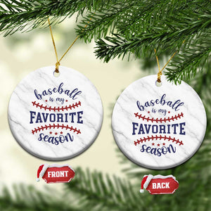 Baseball Is My Favorite Season Ceramic Ornament Sports Fan Gift TS12 1pc White Marble Print Your Wear
