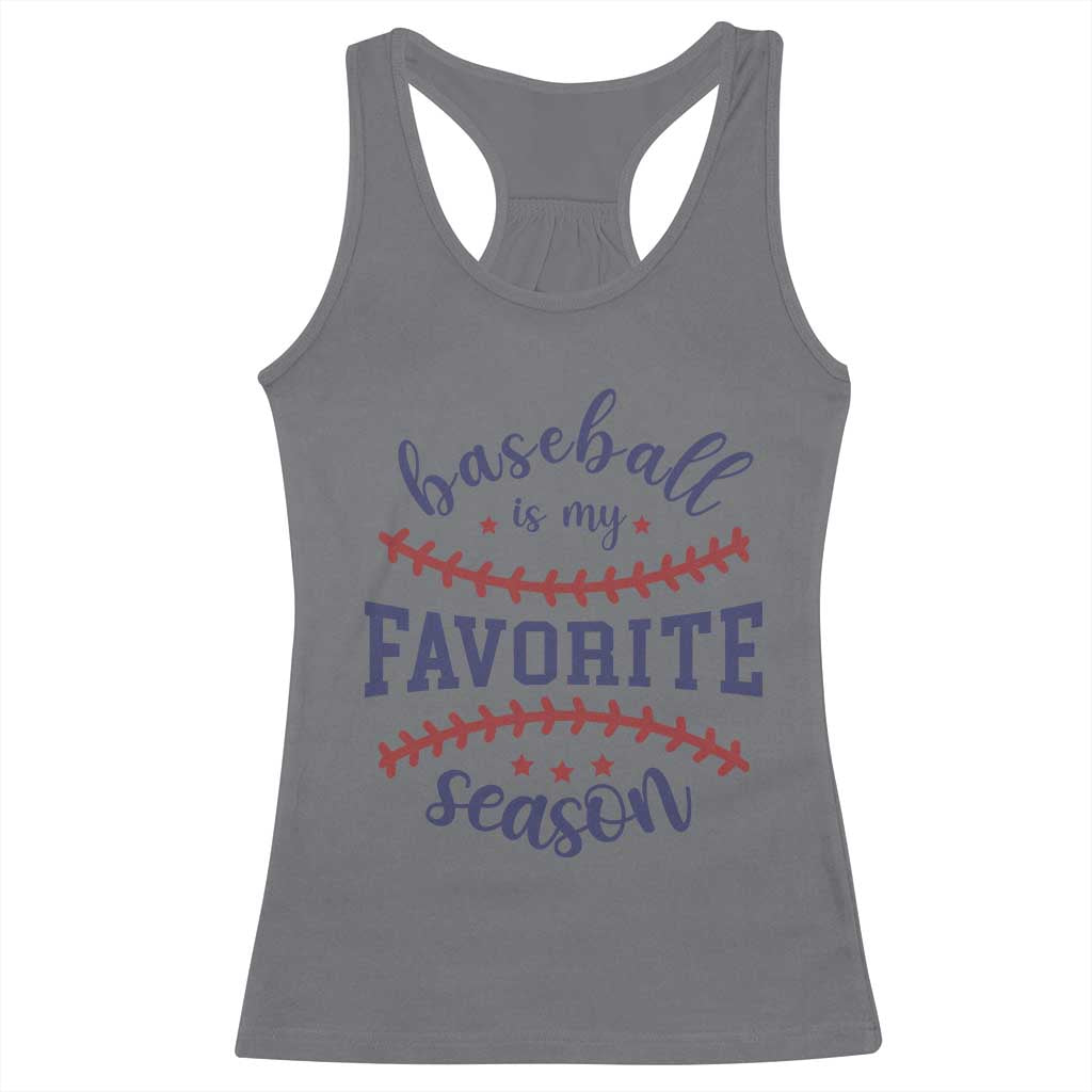Baseball Is My Favorite Season Racerback Tank Top Sports Fan Gift TS12 Charcoal Print Your Wear
