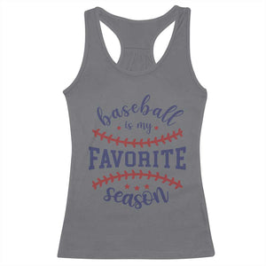 Baseball Is My Favorite Season Racerback Tank Top Sports Fan Gift TS12 Charcoal Print Your Wear