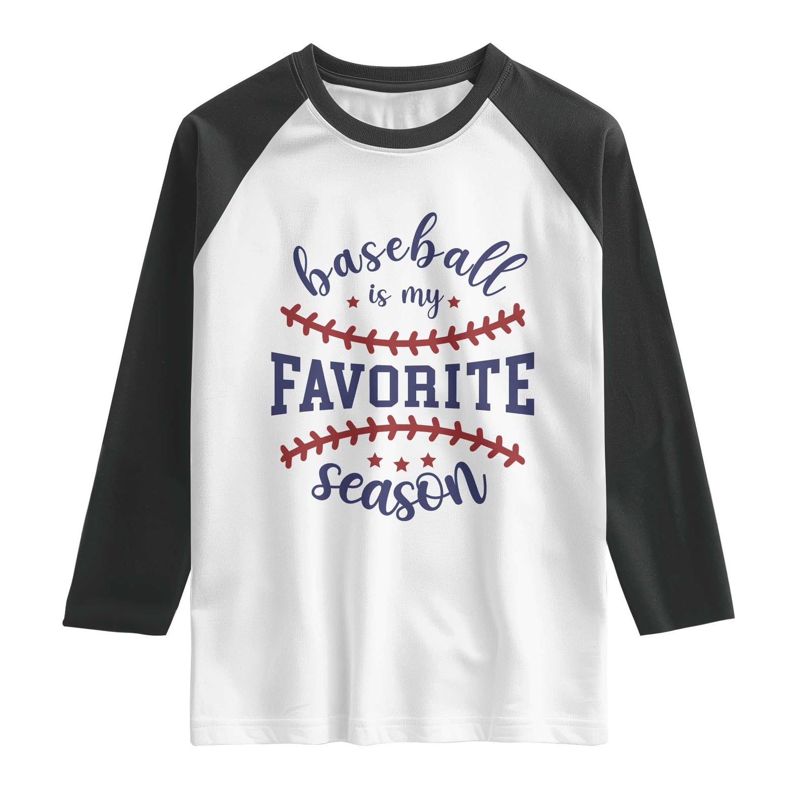 Baseball Is My Favorite Season Raglan Shirt Sports Fan Gift TS12 White Black Print Your Wear