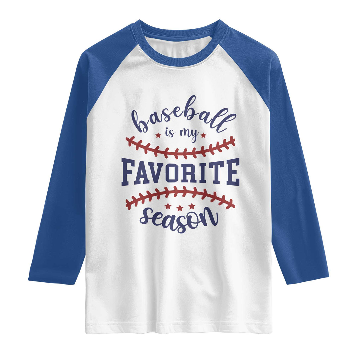 Baseball Is My Favorite Season Raglan Shirt Sports Fan Gift TS12 White Royal Print Your Wear