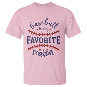 Baseball Is My Favorite Season T Shirt Sports Fan Gift TS12 Light Pink Print Your Wear