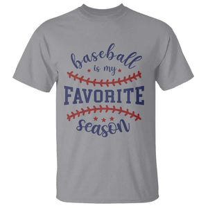 Baseball Is My Favorite Season T Shirt Sports Fan Gift TS12 Sport Gray Print Your Wear