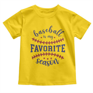 Baseball Is My Favorite Season Toddler T Shirt Sports Fan Gift TS12 Daisy Print Your Wear