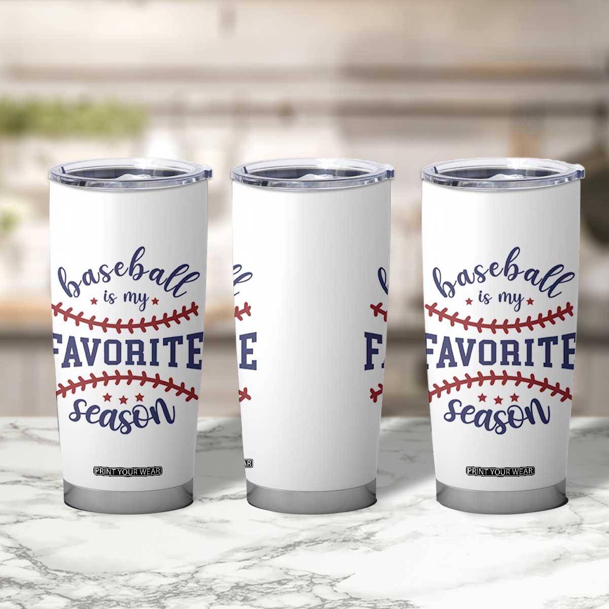 Baseball Is My Favorite Season Tumbler Cup Sports Fan Gift TS12 Print Your Wear