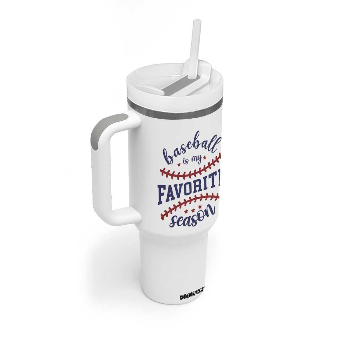Baseball Is My Favorite Season Tumbler With Handle Sports Fan Gift TS12 Print Your Wear