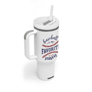 Baseball Is My Favorite Season Tumbler With Handle Sports Fan Gift TS12 Print Your Wear