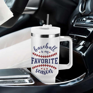 Baseball Is My Favorite Season Tumbler With Handle Sports Fan Gift TS12 Print Your Wear