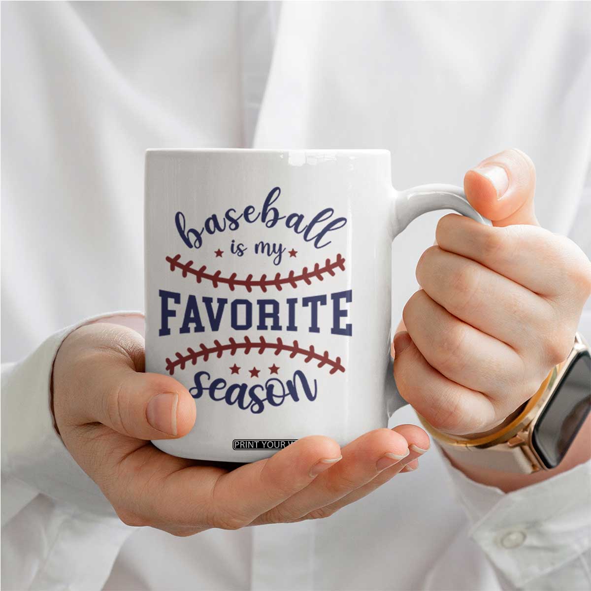 Baseball Is My Favorite Season Coffee Mug Sports Fan Gift TS12 Print Your Wear