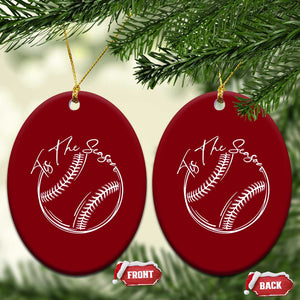Aesthetic Tis The Season Baseball Graphic Ceramic Ornament Sports Fan Gift TS12 Print Your Wear