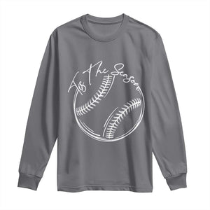 Aesthetic Tis The Season Baseball Graphic Long Sleeve Shirt Sports Fan Gift TS12 Charcoal Print Your Wear