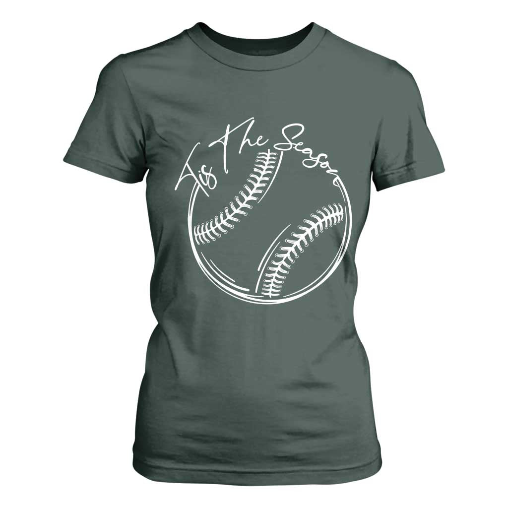 Aesthetic Tis The Season Baseball Graphic T Shirt For Women Sports Fan Gift TS12 Dark Forest Green Print Your Wear