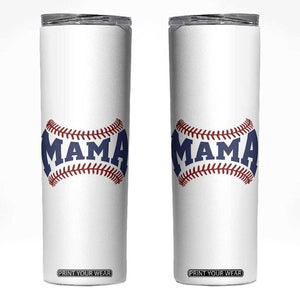Game Day Baseball Mama Skinny Tumbler Proud Mom Gift TS12 White Print Your Wear
