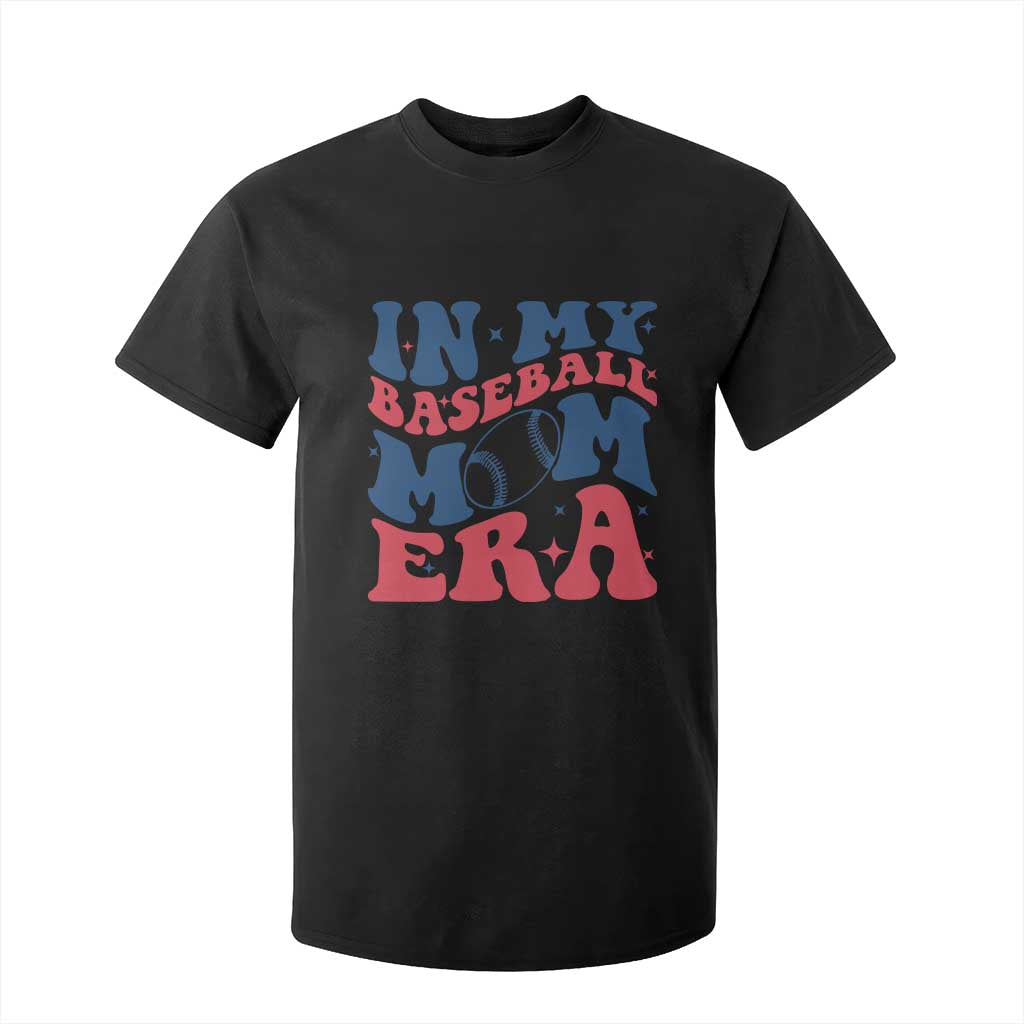 In My Baseball Mom Era T Shirt For Kid Game Day Sports Mom TS12 Black Print Your Wear