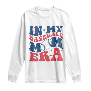 In My Baseball Mom Era Long Sleeve Shirt Game Day Sports Mom TS12 White Print Your Wear
