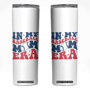 In My Baseball Mom Era Skinny Tumbler Game Day Sports Mom TS12 White Print Your Wear