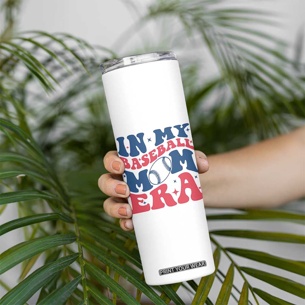 In My Baseball Mom Era Skinny Tumbler Game Day Sports Mom TS12 Print Your Wear