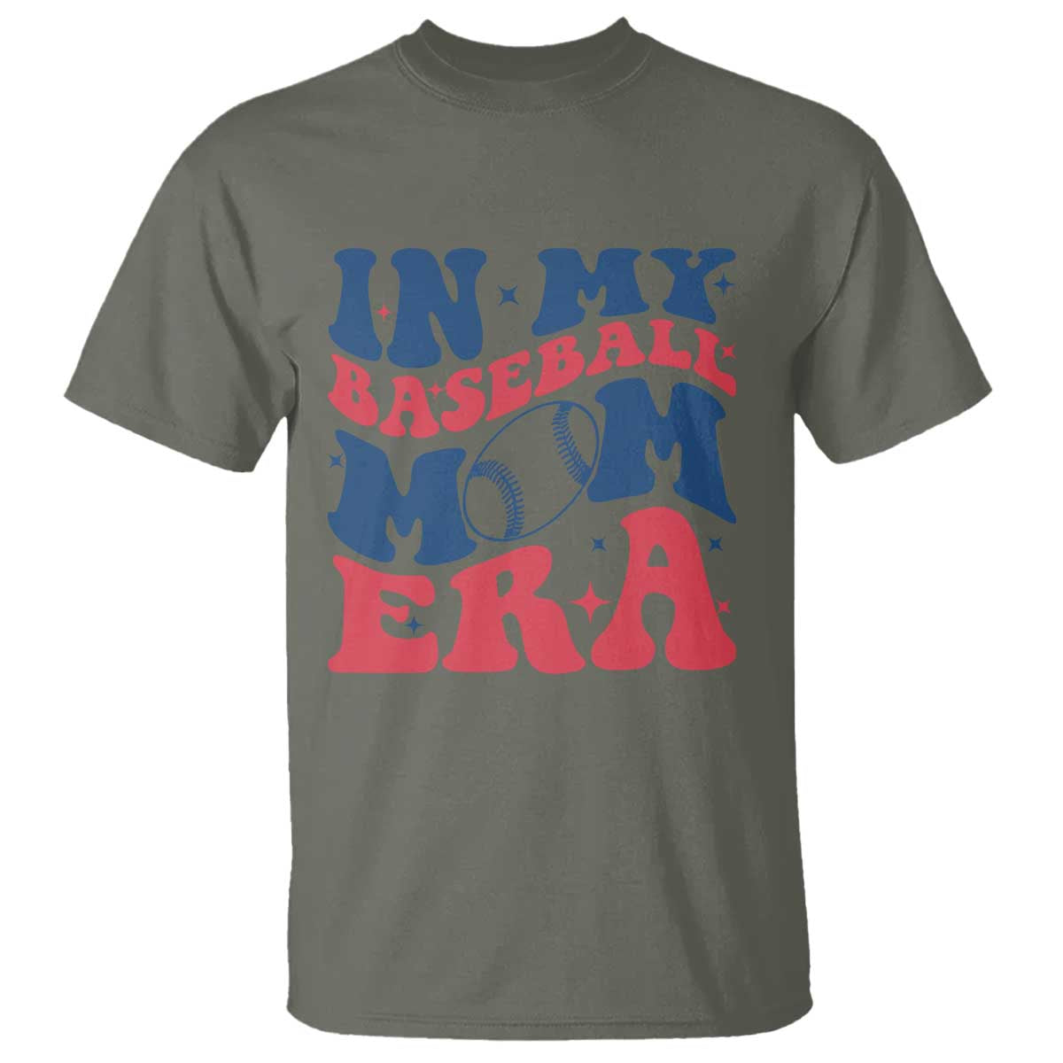 In My Baseball Mom Era T Shirt Game Day Sports Mom TS12 Military Green Print Your Wear