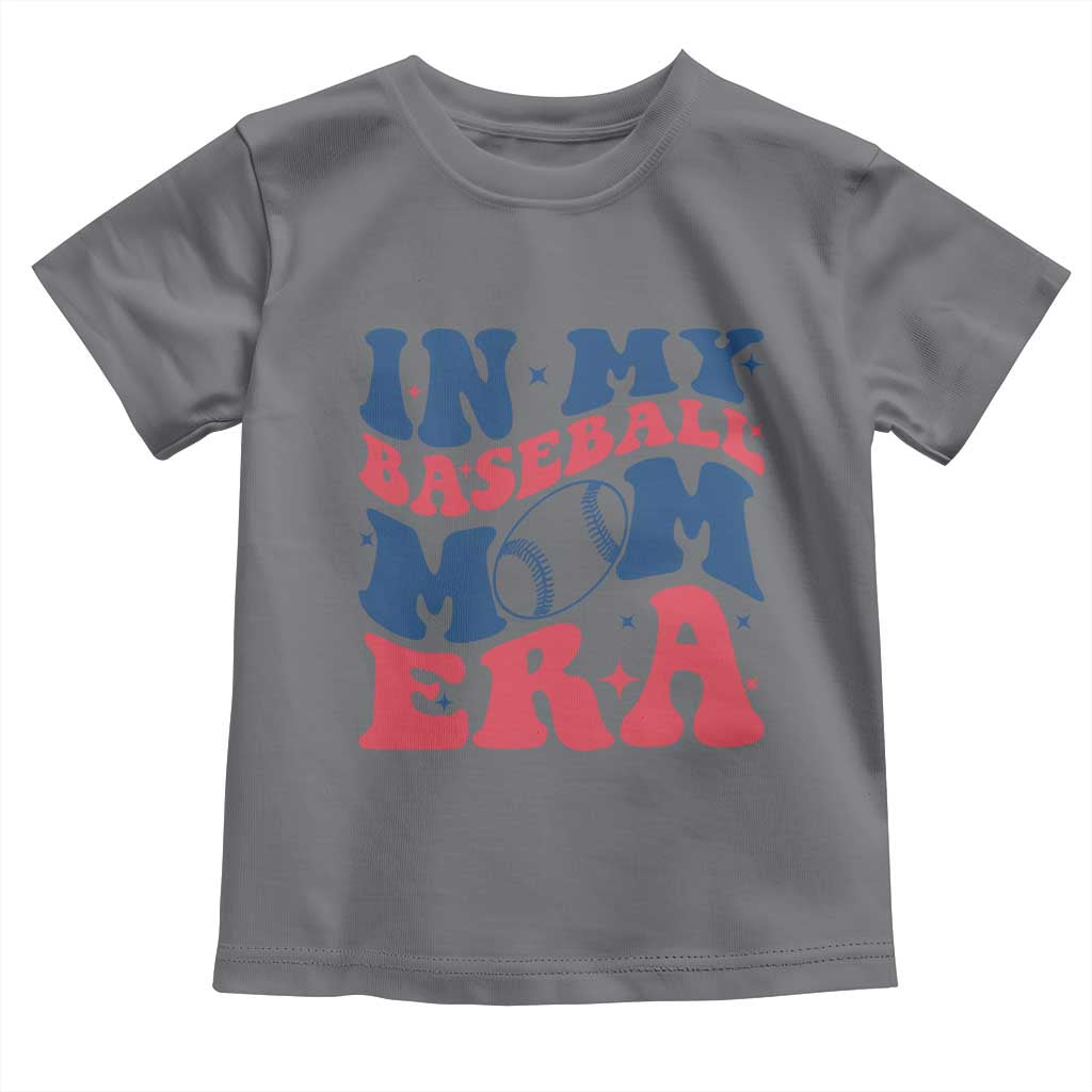 In My Baseball Mom Era Toddler T Shirt Game Day Sports Mom TS12 Charcoal Print Your Wear