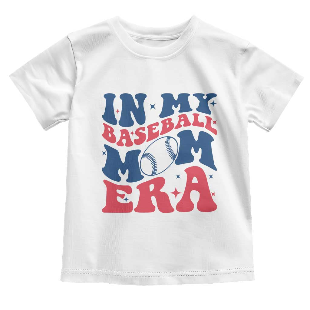 In My Baseball Mom Era Toddler T Shirt Game Day Sports Mom TS12 White Print Your Wear