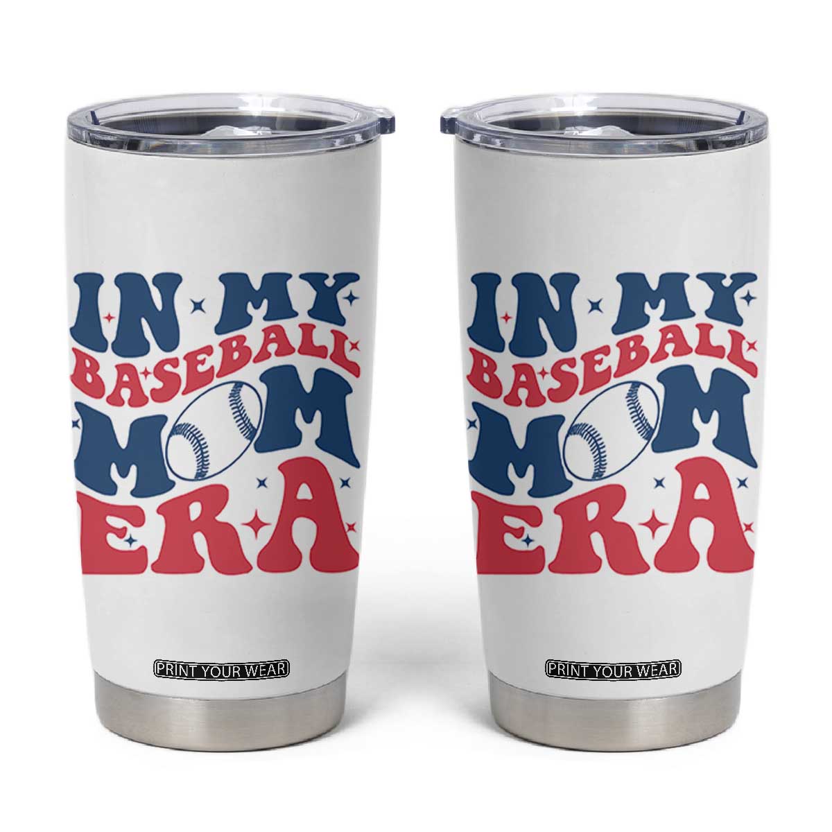 In My Baseball Mom Era Tumbler Cup Game Day Sports Mom TS12 White Print Your Wear
