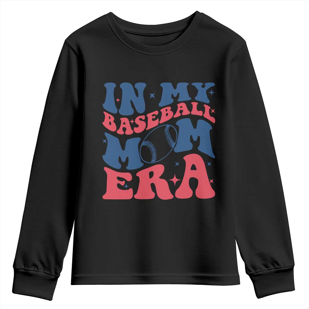In My Baseball Mom Era Youth Sweatshirt Game Day Sports Mom TS12 Black Print Your Wear