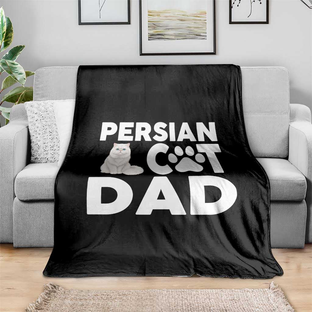 Proud Persian Cat Dad Throw Blanket Funny Fluffy Cat Lover Gift TS12 Print Your Wear